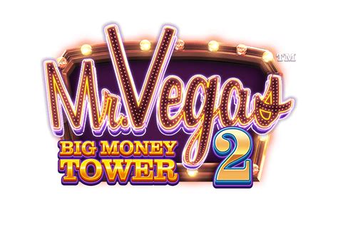 Mr Vegas 2 Big Money Tower betsul